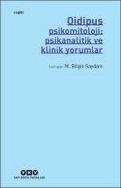 Oidipus - Psikomitoloji Psikanalitik ve Klinik Yorumlar