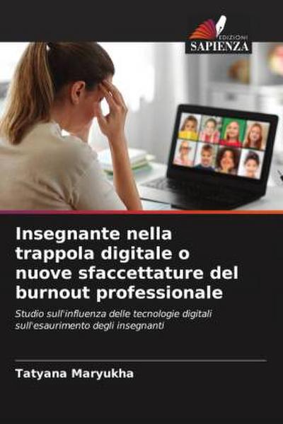 Insegnante nella trappola digitale o nuove sfaccettature del burnout professionale