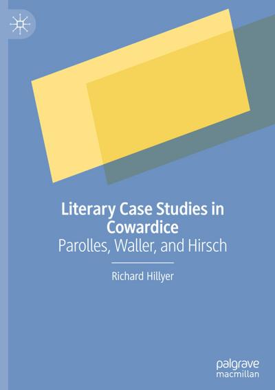 Literary Case Studies in Cowardice