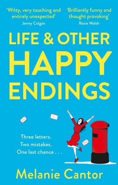 Cantor, M: Life and other Happy Endings