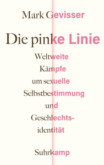 Die pinke Linie: Weltweite Kämpfe um sexuelle Selbstbestimmung und Geschlechtsidentität