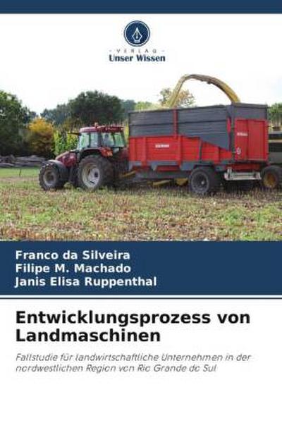 Entwicklungsprozess von Landmaschinen