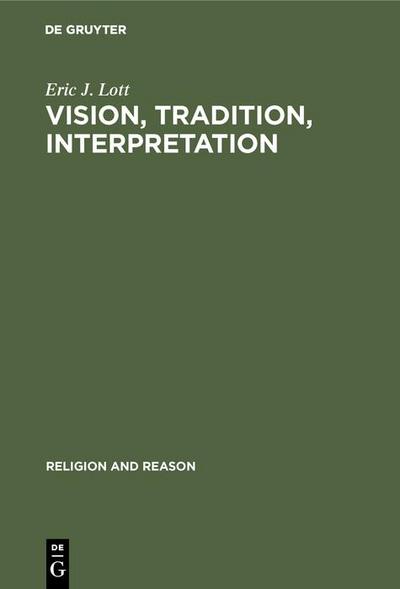 Vision, Tradition, Interpretation