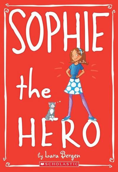 Sophie the Hero (Sophie #2)