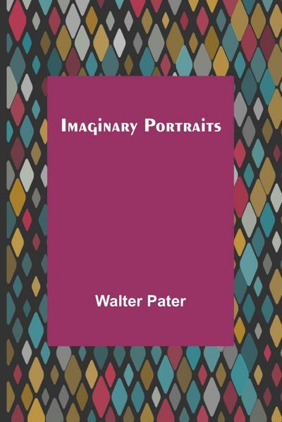 Imaginary Portraits