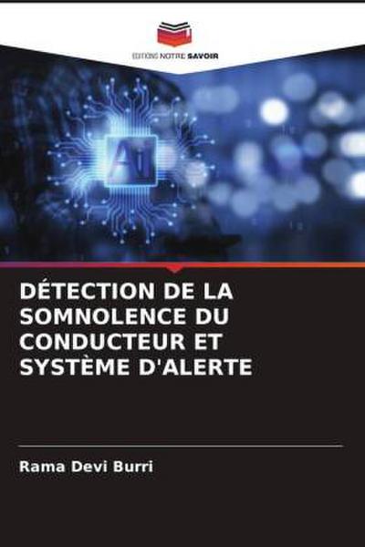 DÉTECTION DE LA SOMNOLENCE DU CONDUCTEUR ET SYSTÈME D’ALERTE