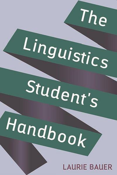 The Linguistics Student’s Handbook