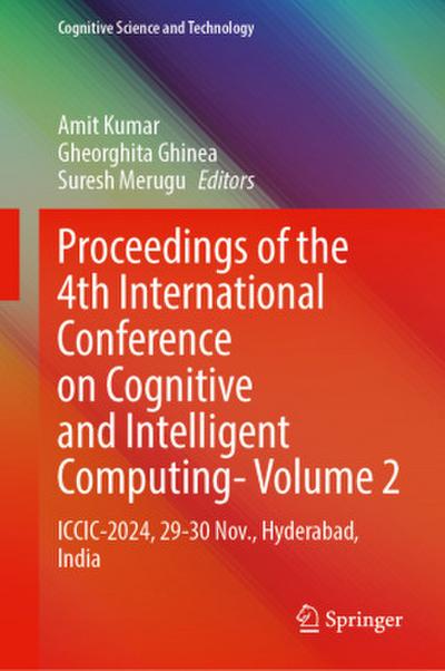 Proceedings of the 4th International Conference on Cognitive and Intelligent Computing--Volume 2