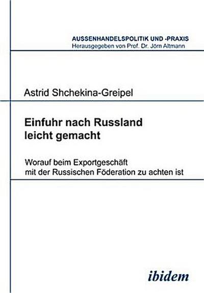 Einfuhr nach Russland leicht gemacht