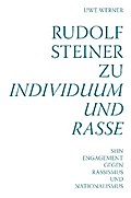 Rudolf Steiner zu Individuum und Rasse