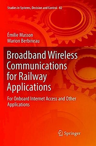 Broadband Wireless Communications for Railway Applications