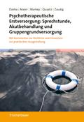 Psychotherapeutische Erstversorgung: Sprechstunde, Akutbehandlung und Gruppengrundversorgung