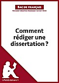Comment rédiger une dissertation? (Fiche de cours)