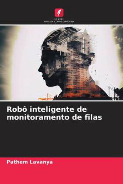 Robô inteligente de monitoramento de filas