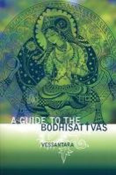 A Guide to the Bodhisattvas