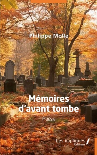 Mémoires d’’avant tombe