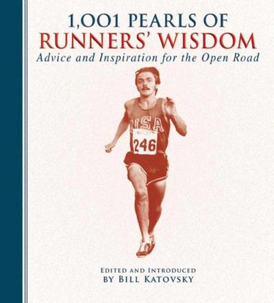 1,001 Pearls of Runners’ Wisdom