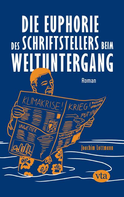 Die Euphorie des Schriftstellers beim Weltuntergang