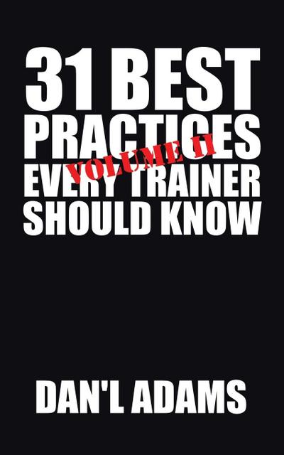 31 Best Practices Every Trainer Should Know (Vol. II)!