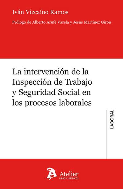 La intervención de la Inspección de Trabajo y Seguridad Social en los procesos laborales