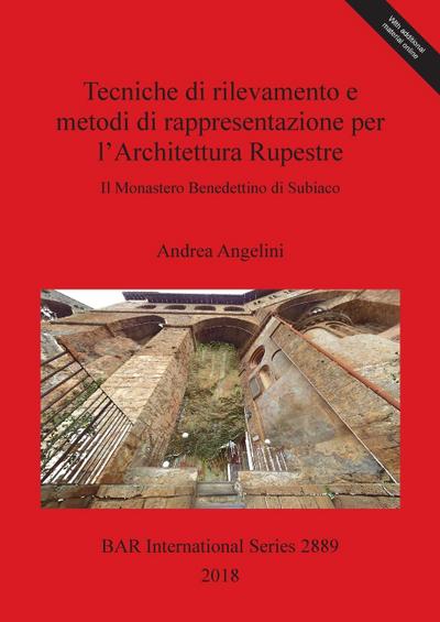 Tecniche di rilevamento e metodi di rappresentazione per l’Architettura Rupestre