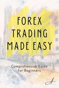 Forex Trading Made Easy