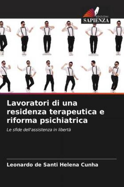 Lavoratori di una residenza terapeutica e riforma psichiatrica