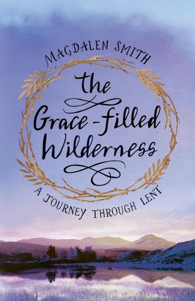 The Grace-filled Wilderness