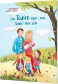 Zum Taufen nimmt man Wasser ohne Seife