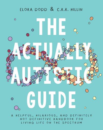 The Actually Autistic Guide