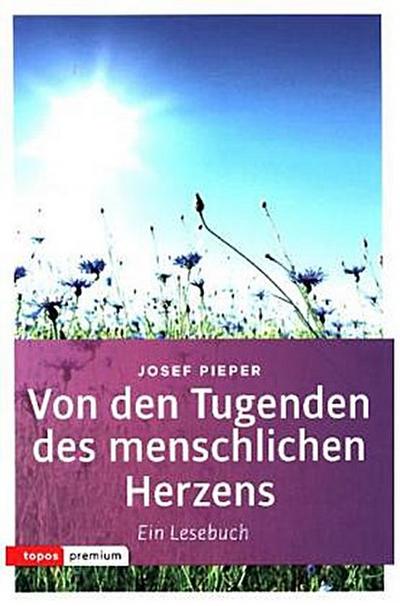 Von den Tugenden des menschlichen Herzens