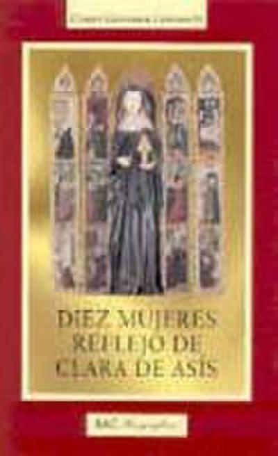 Diez mujeres, reflejo de Clara de Asís