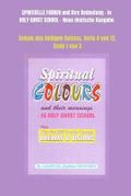 SPIRITUELLE FARBEN und ihre Bedeutung - In HOLY GHOST SCHOOL - Neue deutsche Ausgabe