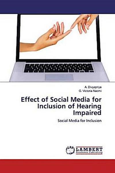 Effect of Social Media for Inclusion of Hearing Impaired
