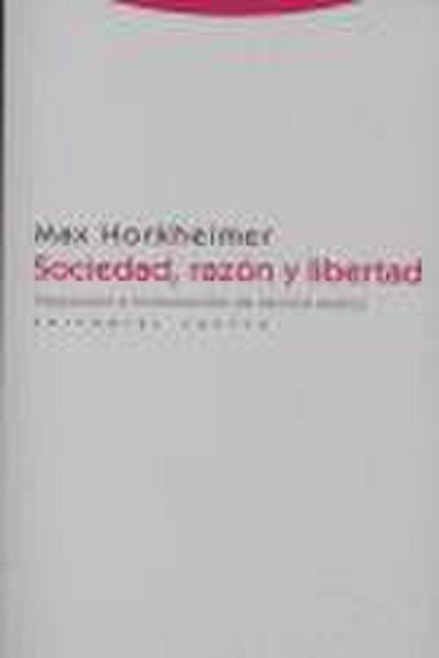 Sociedad, razón y libertad