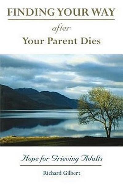 Finding Your Way After Your Parent Dies