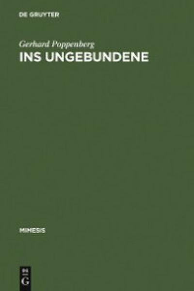 Ins Ungebundene