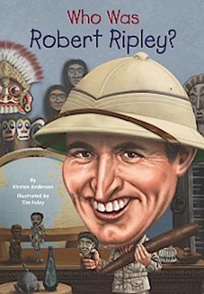 Who Was Robert Ripley?