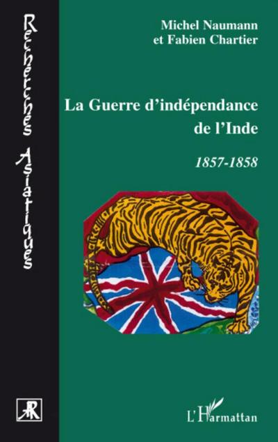 La guerre d’indépendance de l’Inde