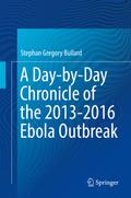 A Day-by-Day Chronicle of the 2013-2016 Ebola Outb