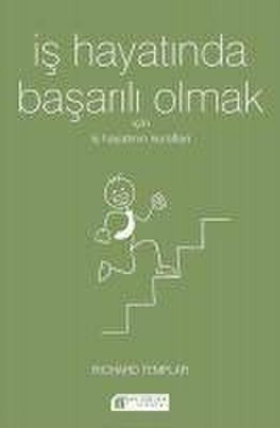 Is Hayatinda Basarili Olmak Icin Is Hayatinin Kurallari