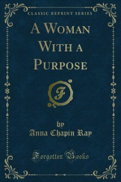 A Woman With a Purpose