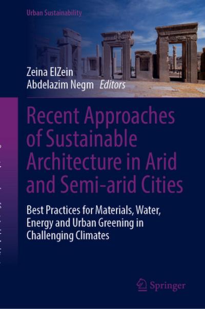 Recent Approaches of Sustainable Architecture in Arid and Semi-arid Cities