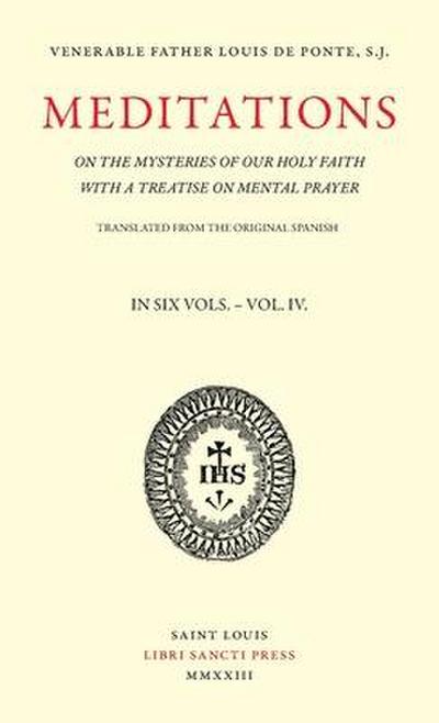 Meditations on the Mysteries of Our Holy Faith - Volume 4