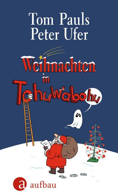 Weihnachten in Tohuwabohu