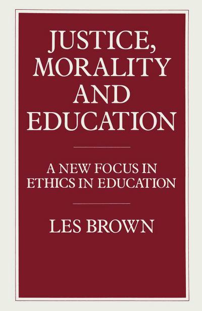 Justice, Morality and Education