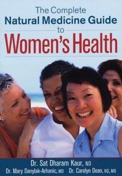 The Complete Natural Medicine Guide to Women’s Health