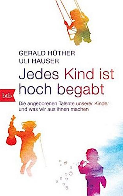 Jedes Kind ist hoch begabt