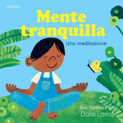 Mente tranquilla. Una meditazione
