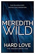 Hard Love: (The Hacker Series, Book 5)